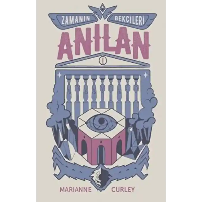 Zamanın Bekçileri 1 - Anılan