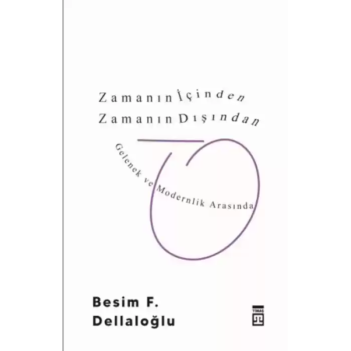 Zamanın İçinden Zamanın Dışından