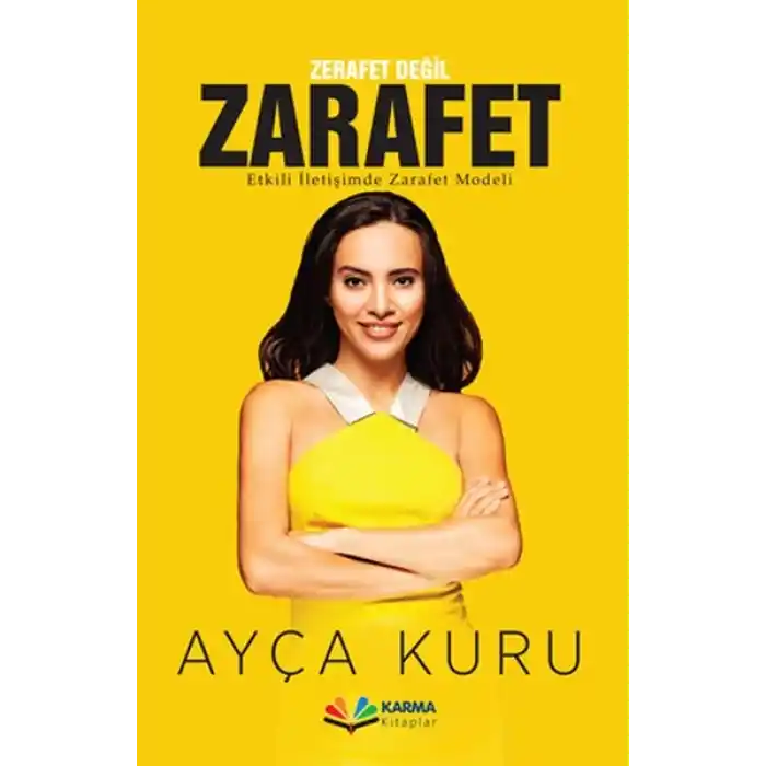 Zerafet Değil Zarafet - Etkili İletişimde Zarafet Modeli