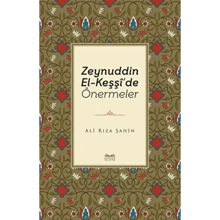 Zeynuddin El-Keşşide Önermeler