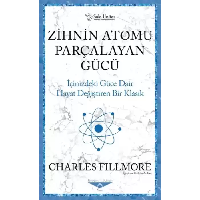 Zihnin Atomu Parçalayan Gücü
