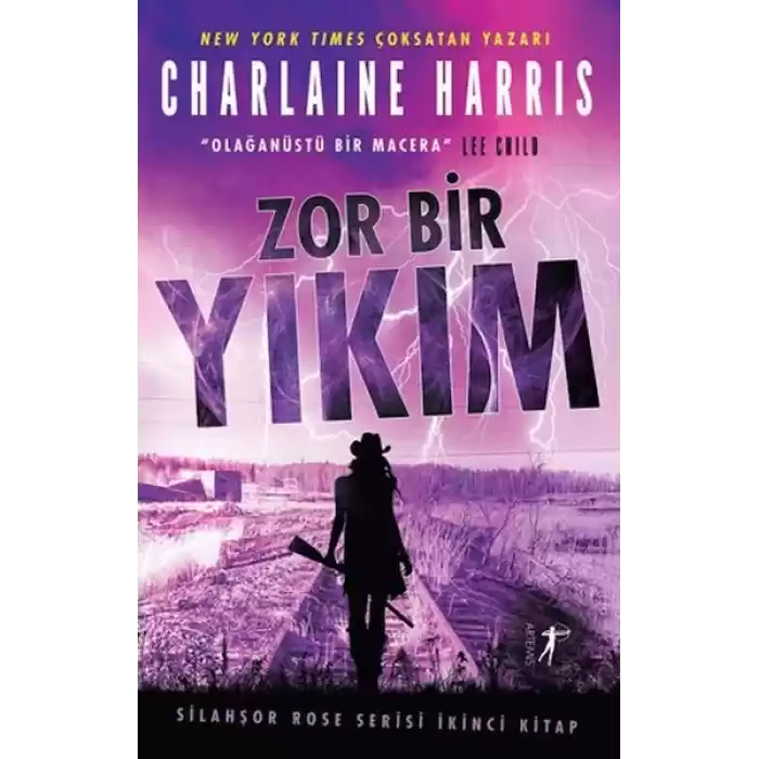 Zor Bir Yıkım - Silahşor Rose Serisi İkinci Kitap