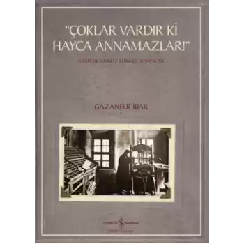 Çoklar Vardır Ki Hayca Annamazlar! - Ermeni Harfli Türkçe Yayınlar