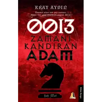 0013 Zamanı Kazandıran Adam
