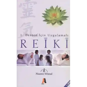 1. Derece İçin Uygulamalı Reiki