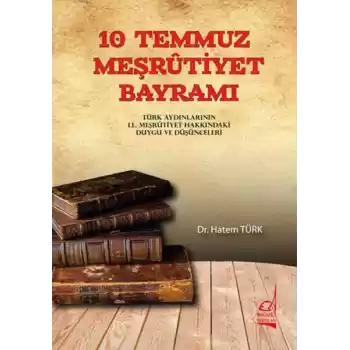 10 Temmuz Meşrutiyet Bayramı