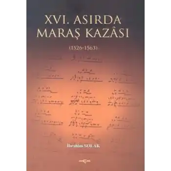16. Asırda Maraş Kazası  1526  1563