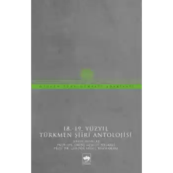 18-19 Yüzyıl Türkmen Şiiri Antolojisi
