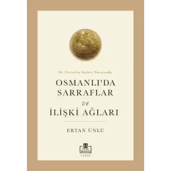 18. Yüzyılın İkinci Yarısında Osmanlıda Sarraflar