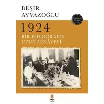 1924 Bir Fotoğrafın Uzun Hikayesi