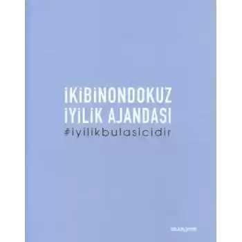 2019 İyilik Ajandası İyilik Bulaşıcıdır Orta Boy Beyaz