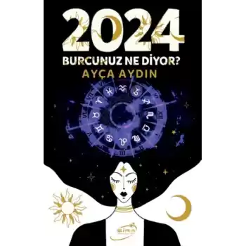 2024 Burcunuz Ne Diyor ?