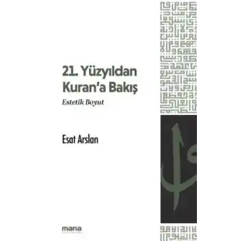 21. Yüzyıldan Kurana Bakış