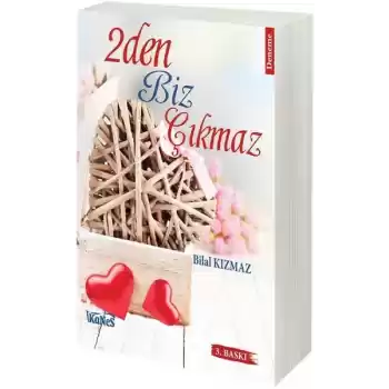 2den Biz Çıkmaz