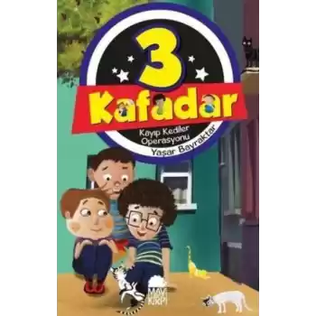 3 Kafadar 3 Kayıp Kediler Operasyonu