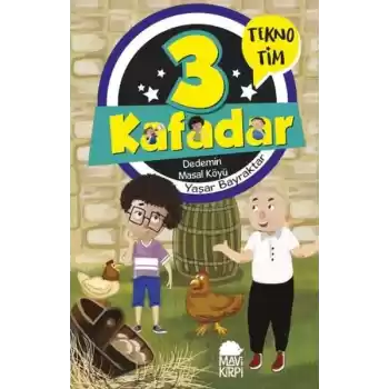 3 Kafadar Tekno Tim - Dedemin Masal Köyü