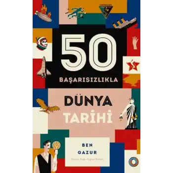 50 Başarısızlıkla Dünya Tarihi