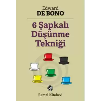 6 Şapkalı Düşünme Tekniği