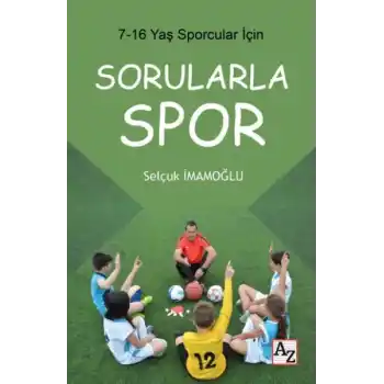 7-16 Yaş Çocuklar İçin Sorularla Spor