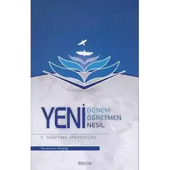 9. Öğretmen Sempozyumu - Yeni Dönem, Yeni Öğretmen, Yeni Nesil