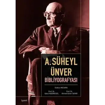 A. Süheyl Ünver Bibliyografyası
