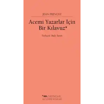 Acemi Yazarlar İçin Bir Kılavuz
