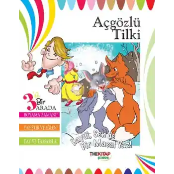 Açgözlü Tilki (Üçü Bir Arada Etkinlik Kitabı)