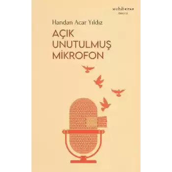 Açık Unutulmuş Mikrofon
