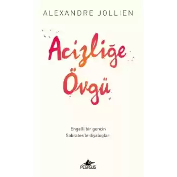 Acizliğe Övgü