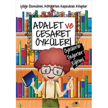 Adalet Ve Cesaret Öyküleri