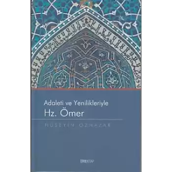 Adaleti ve Yenilikleriyle Hz. Ömer