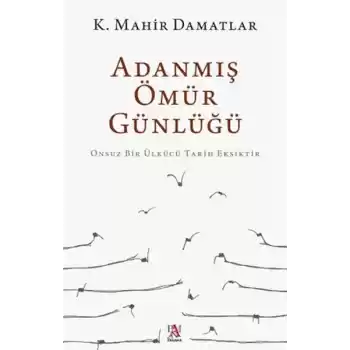 Adanmış Ömür Günlüğü