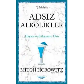 Adsız Alkolikler - Kısaltılmış Klasikler Serisi