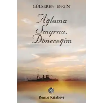 Ağlama Smyrna, Döneceğim