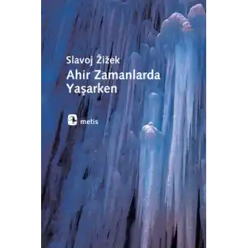 Ahir Zamanlarda Yaşarken