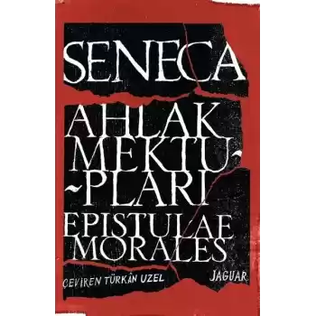 Ahlak Mektupları - Epistulae Morales