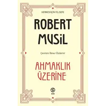 Ahmaklık Üzerine