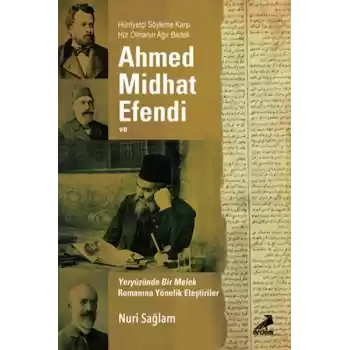 Ahmed Midhad Efendi Ve Yeryüzünde Bir Melek Rom. Yönelik Eleşt.