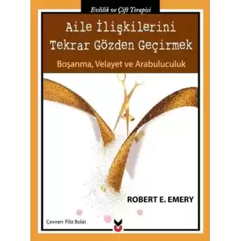 Aile İlişkilerini Tekrar Gözden Geçirmek