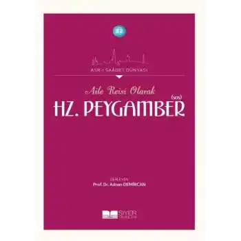 Aile Reisi Olarak Hz. Peygamber (Sas)