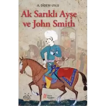 Ak Sarıklı Ayşe ve John Smith