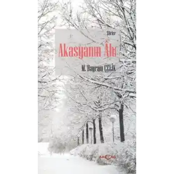 Akasyanın Ahı
