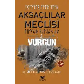 Aksaçlılar Meclisi 2 - Vurgun