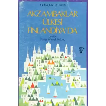 Akzambaklar Ülkesi Finlandiya’da