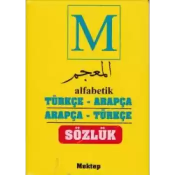 Alfabetik Türkçe- Arapça Öğrenci Sözlüğü