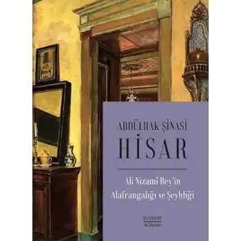 Ali Nizami Bey’in Alafrangalığı ve Şeyhliği