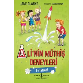 Alinin Müthiş Deneyleri - Fırlatma!
