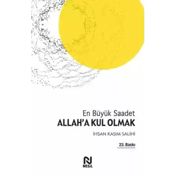 Allaha Kul Olmak En Büyük Saadet