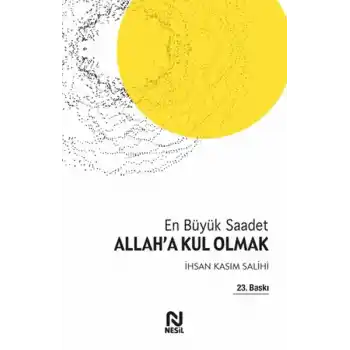 Allaha Kul Olmak En Büyük Saadet