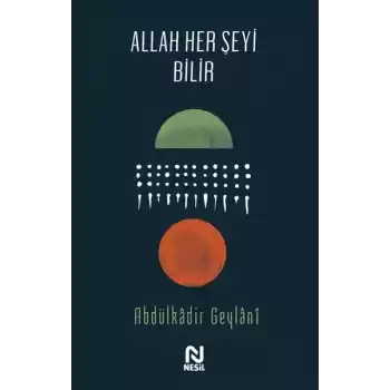 Allah Her Şeyi Bilir